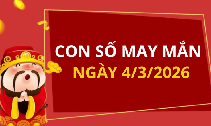 Con số may mắn hôm nay 4/3/2026 theo từng tuổi: Chọn số giúp bạn đổi vận