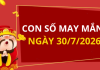 Con số may mắn hôm nay 30/7/2026 theo từng tuổi: Số đại cát giúp bạn đổi đời