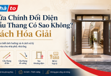 Cửa chính đối diện cầu thang có ảnh hưởng phong thủy không? Tìm hiểu các trường hợp thường gặp và cách hóa giải đơn giản, phù hợp với nhà phố.